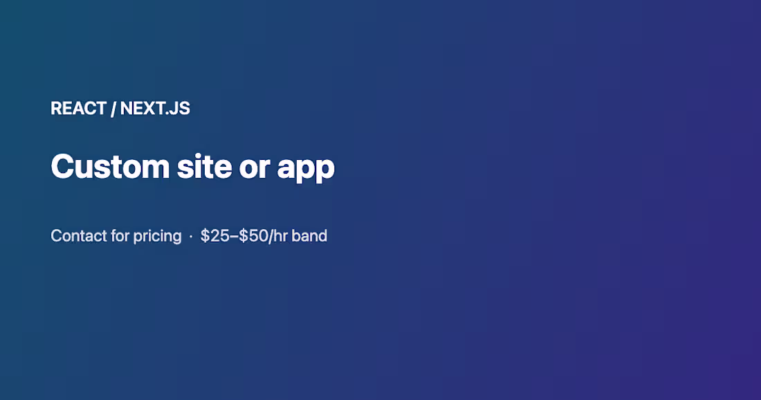Cover image for Custom React / Next.js site or app