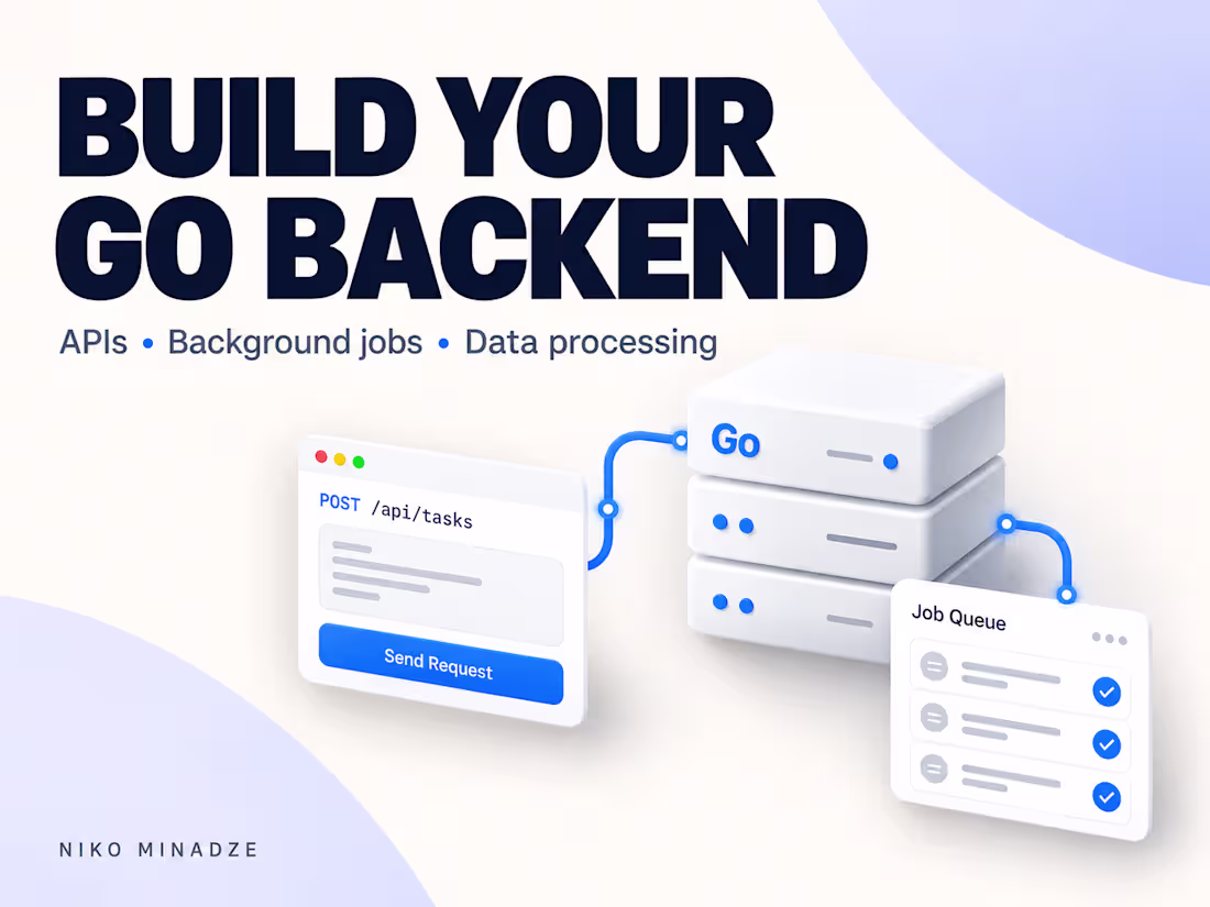 Cover image for Build a Go API or background worker