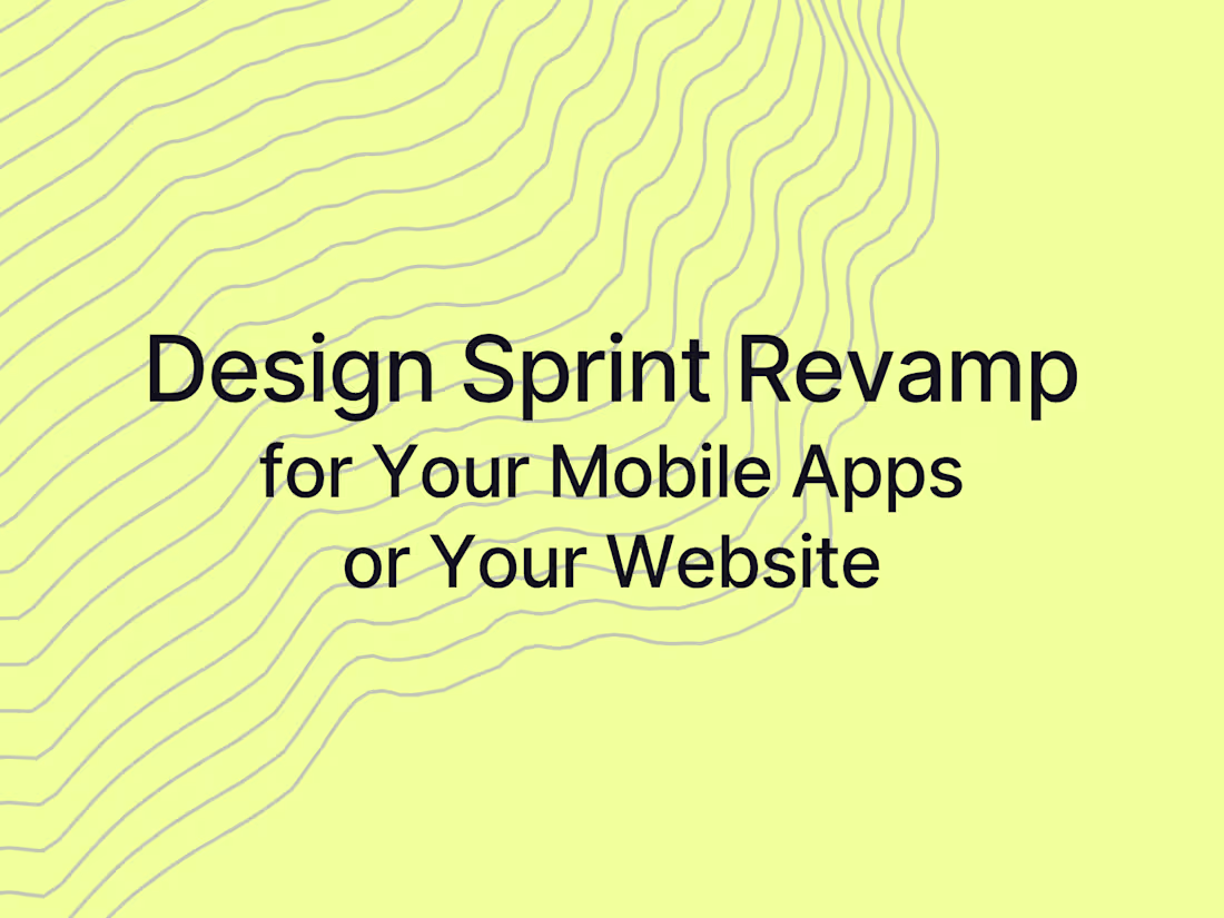 Cover image for Design Sprint Revamp for your Website/Mobile Apps in 5 days