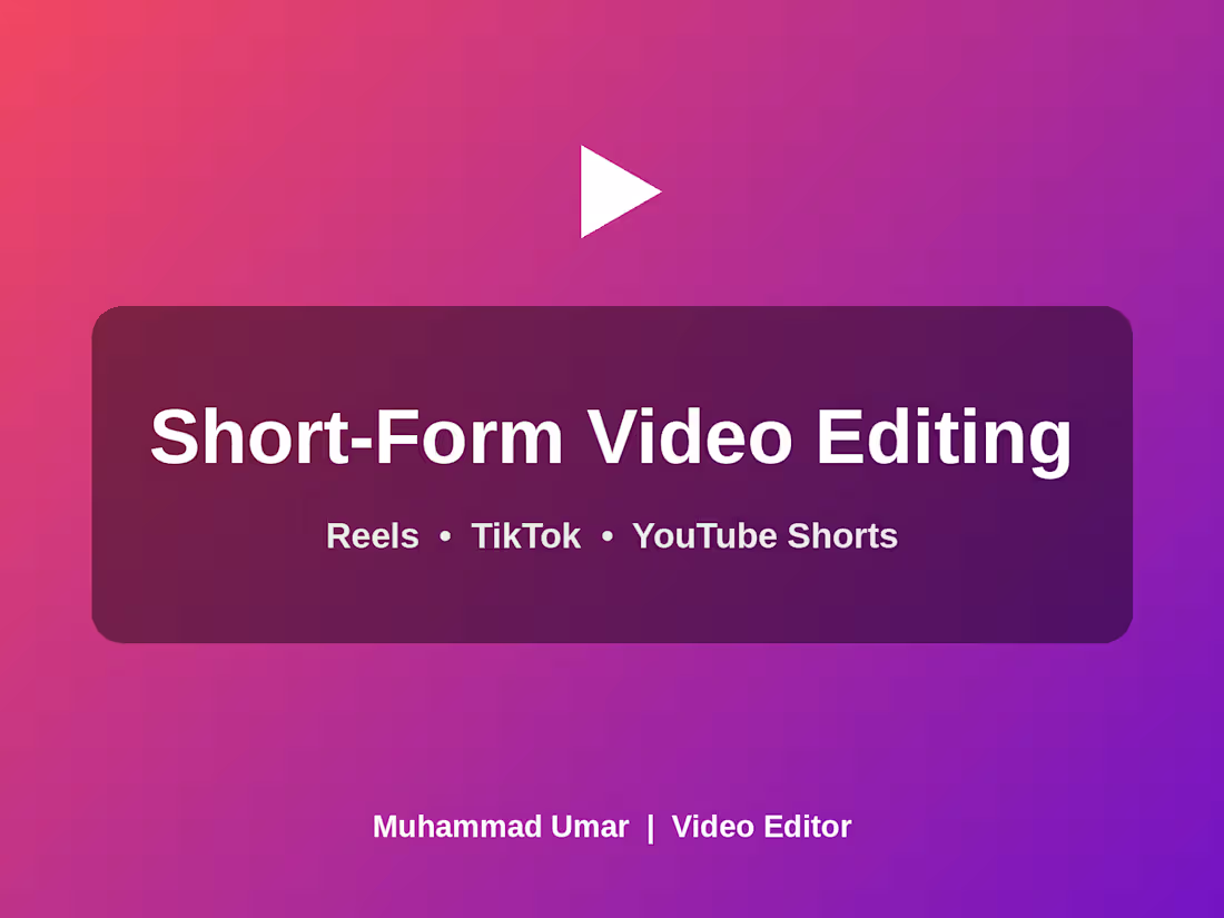 Cover image for Short-Form Video Editing for Reels, TikTok & YouTube Shorts