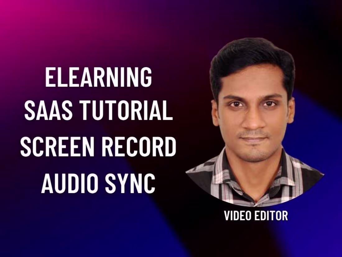 Cover image for You will get edited eLearning video and SaaS tutorial