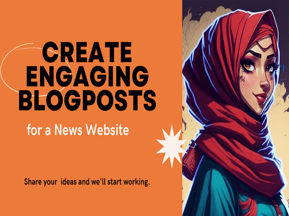 Cover image for Creating Engaging Blog Posts for a News Website