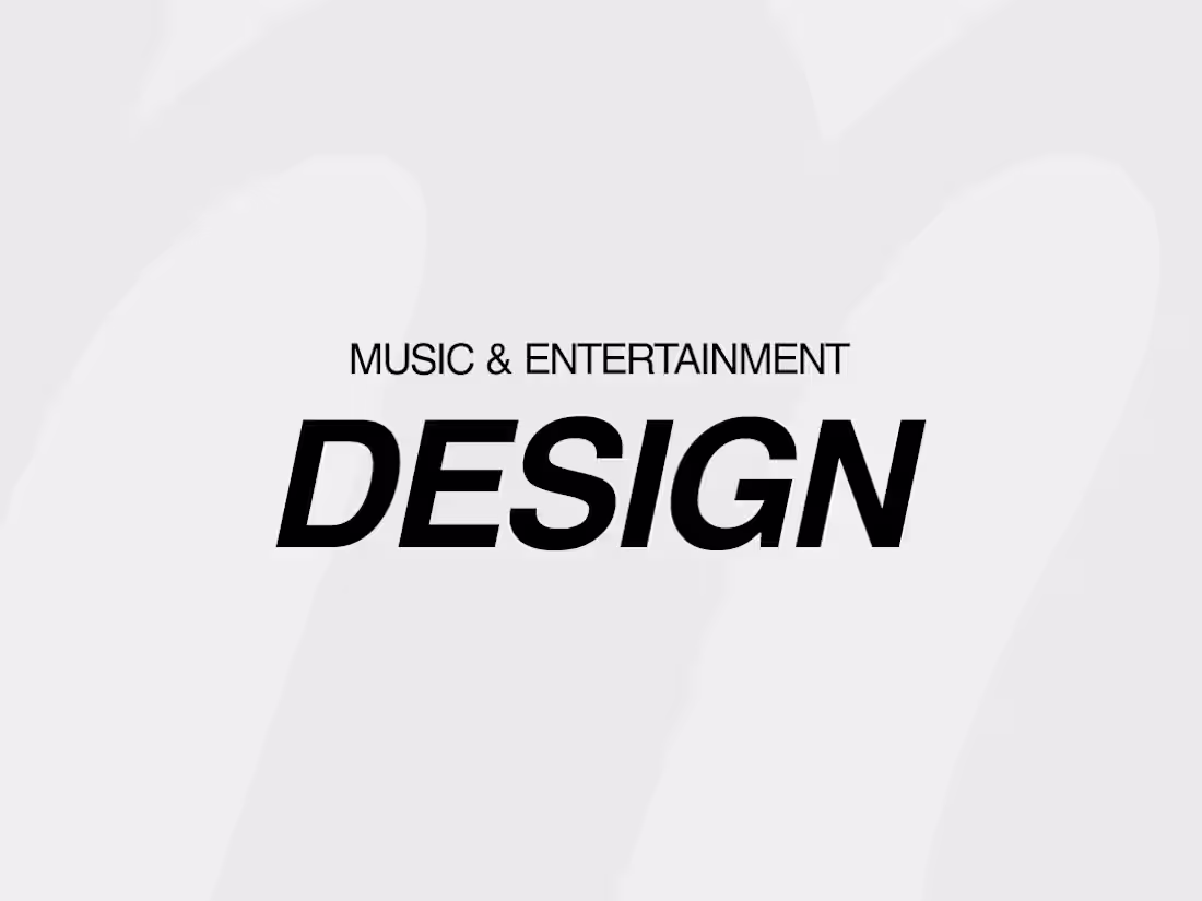 Cover image for MUSIC & ENTERTAINMENT DESIGN
Visual design