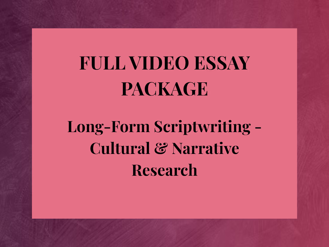 Cover image for Full Video Essay Package