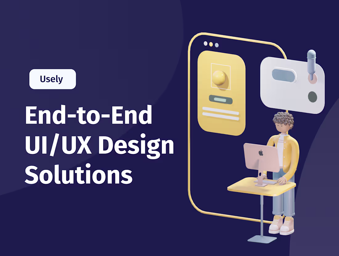 Cover image for “End-to-End UI/UX Design Solutions”