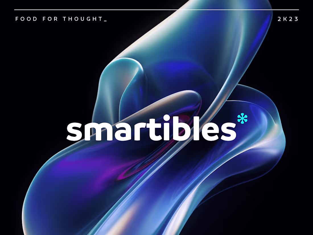 Cover image for Smartibles | Food For Thought