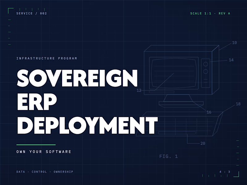 Cover image for Sovereign ERP Deployment: Own Your Software, Kill the SaaS Tax