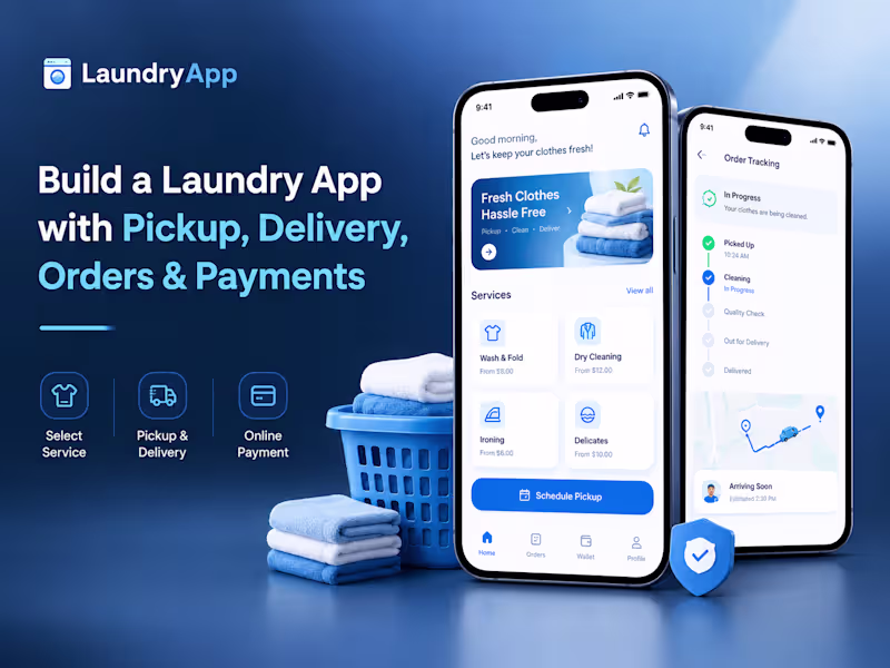 Cover image for Build Laundry App with Pickup, Delivery, Orders & Payments