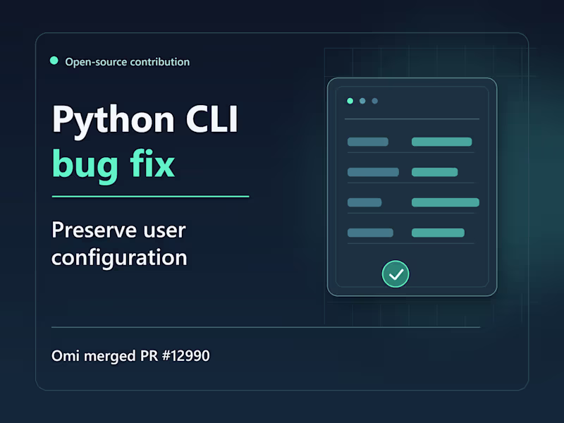 Cover image for Python CLI Bug Fix: Preserve User Configuration