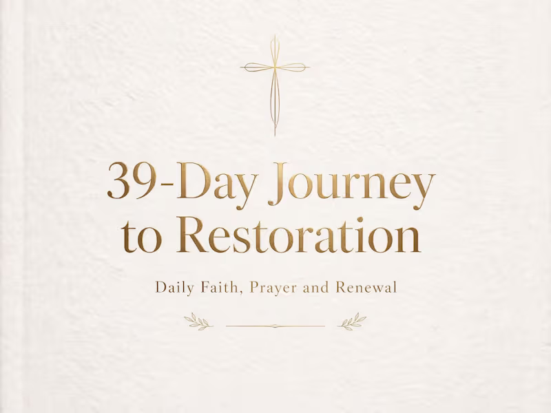Cover image for 39-Day Christian Devotional - Faith & Restoration (25,000 Wo...