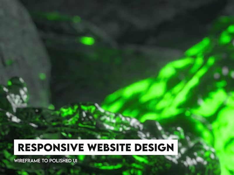 Cover image for Responsive Website Design: Wireframe to Polished UI