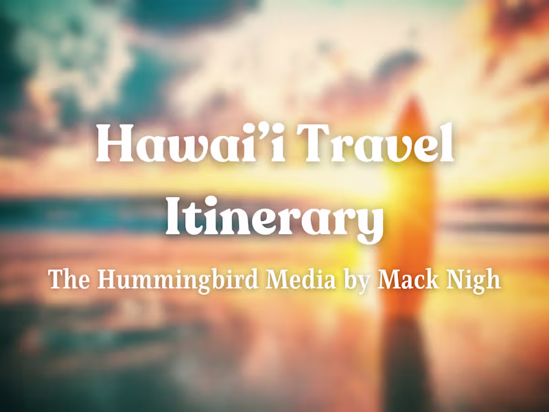 Cover image for Hawai'i Travel Itinerary