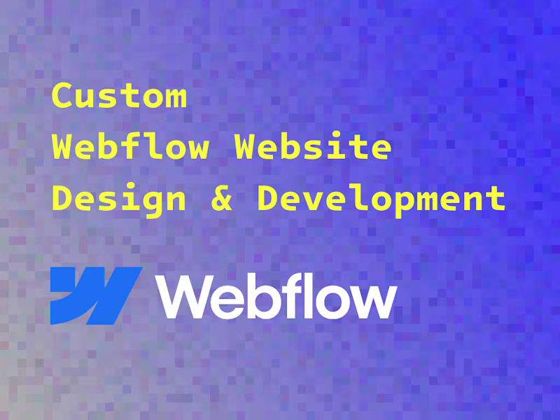 Cover image for Custom Webflow Website Design & Development