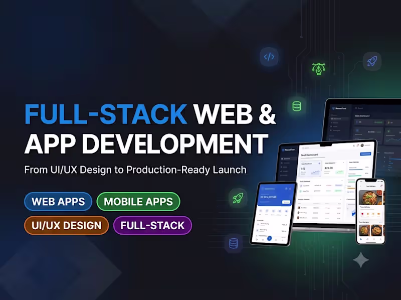 Cover image for Full-Stack Web & Mobile App Development -UI/UX Design to Product