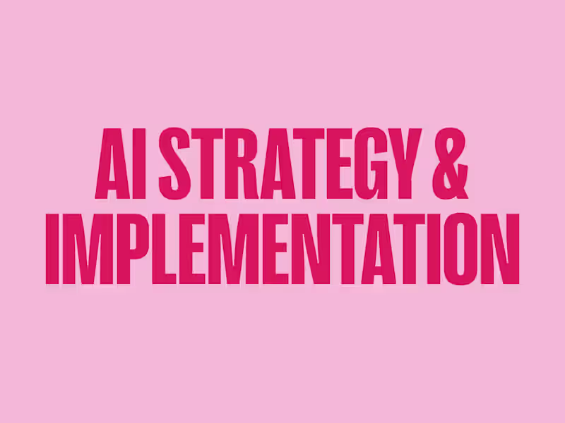 Cover image for AI Strategy & Implementation for Modern Brands