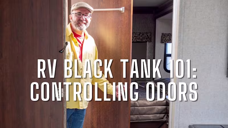 Cover image for RV Black Tank Basics: Controlling Odors