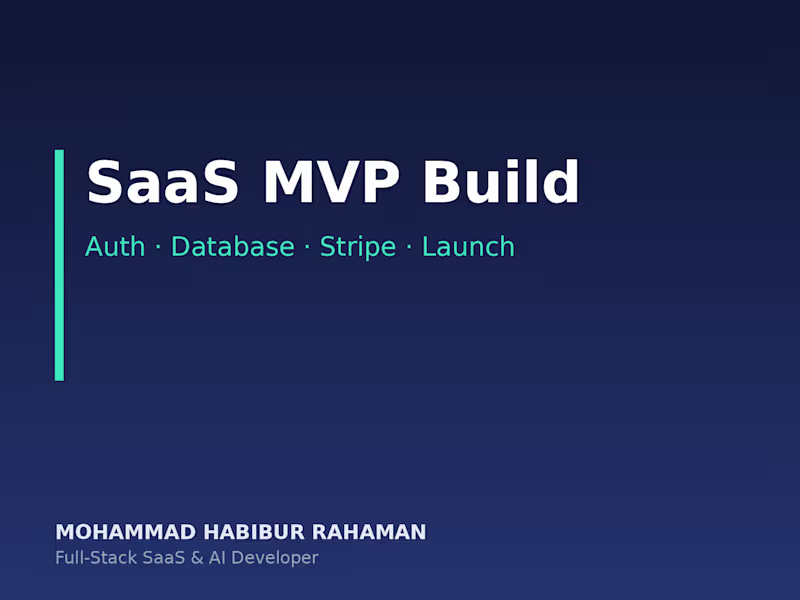 Cover image for SaaS MVP Build: Auth, Database, Stripe Billing, Launch