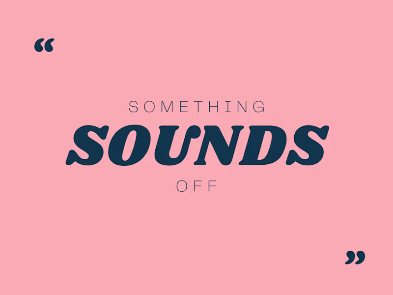 Cover image for "Something SOUNDS Off" – Ensuring Copy Clicks