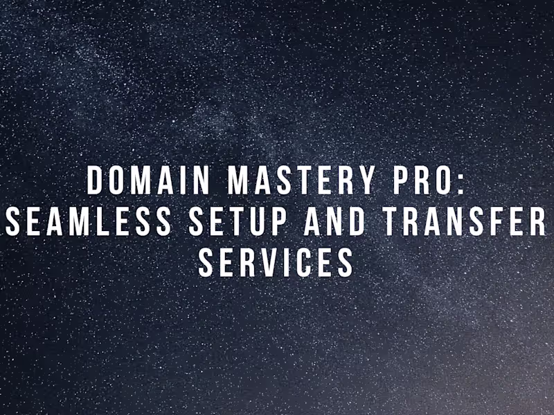 Cover image for Domain Mastery Pro: Seamless Setup and Transfer Services