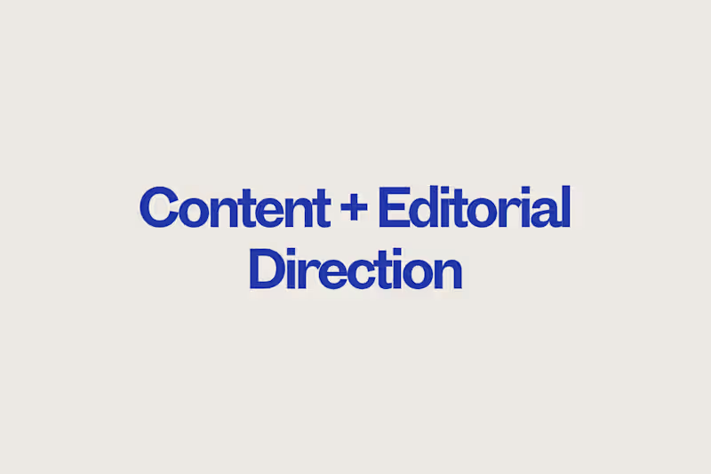 Cover image for Content + Editorial Direction