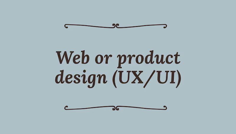 Cover image for Web or product design (UX/UI)