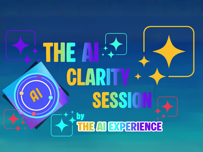 Cover image for AI Clarity Session: Practical Help Using AI