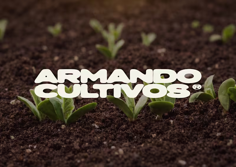 Cover image for Armando Cultivos is a brand