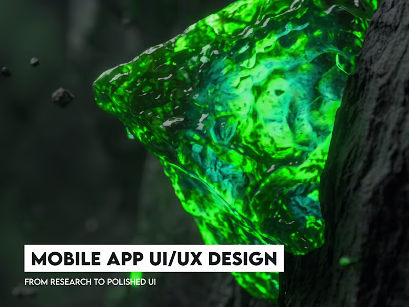 Cover image for Mobile App UI/UX Design: From Research to Polished UI