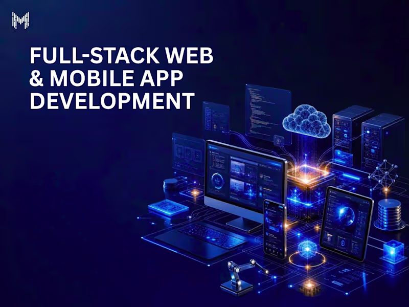 Cover image for Full-Stack Web & Mobile App Development