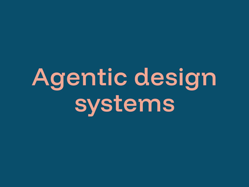 Cover image for Agentic design systems