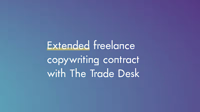Cover image for Extended Freelance Copywriting for The Trade Desk