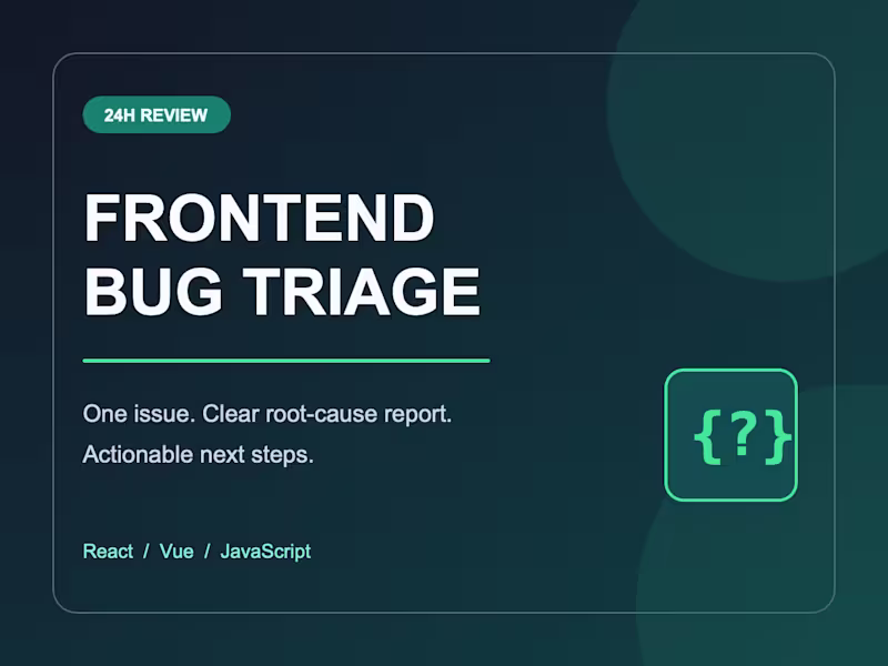 Cover image for Diagnose one React, Vue, or JavaScript frontend bug