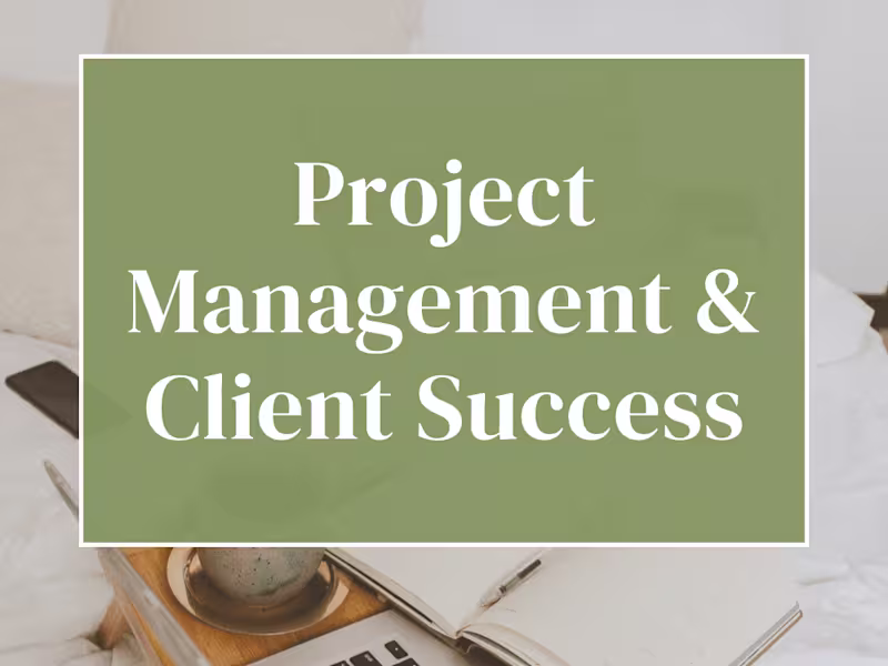 Cover image for Project Management & Client Success