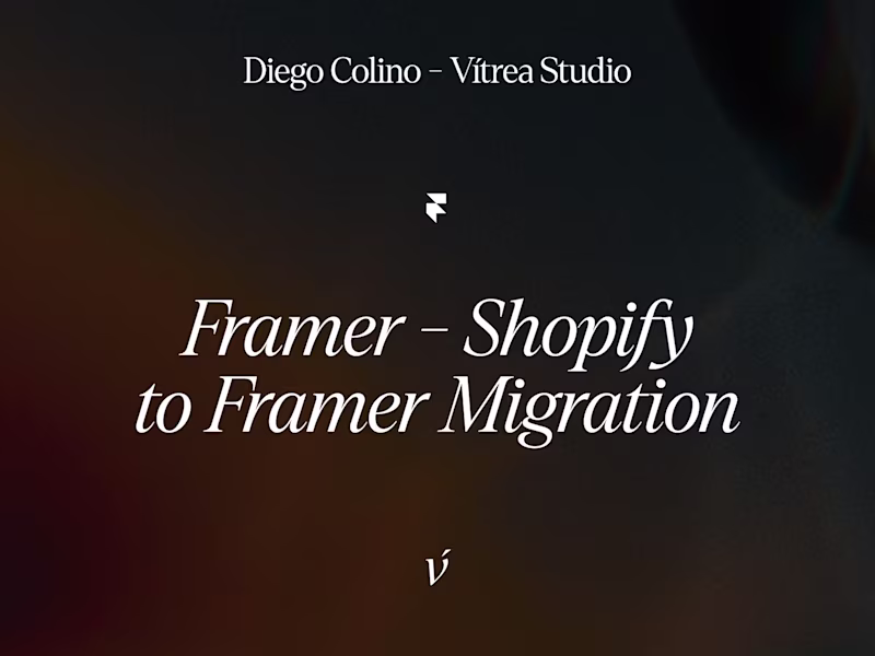 Cover image for Framer – Shopify to Framer Migration
