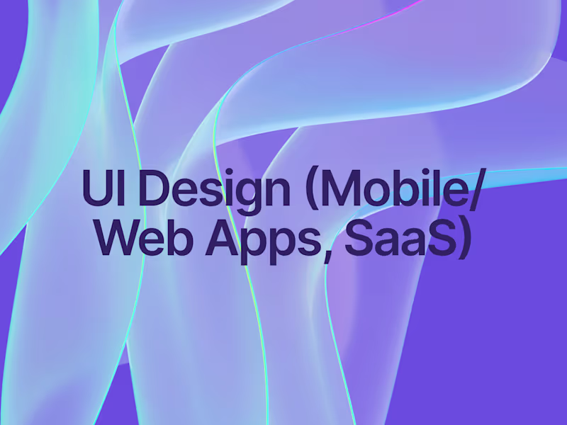 Cover image for UI Design for Mobile Apps, Web Apps, SaaS Applications
