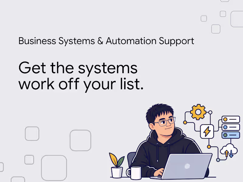 Cover image for 👓 Ongoing Business Systems & Automation Support | 20 hrs/mo