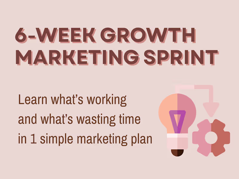 Cover image for 6-Week Growth Marketing Sprint