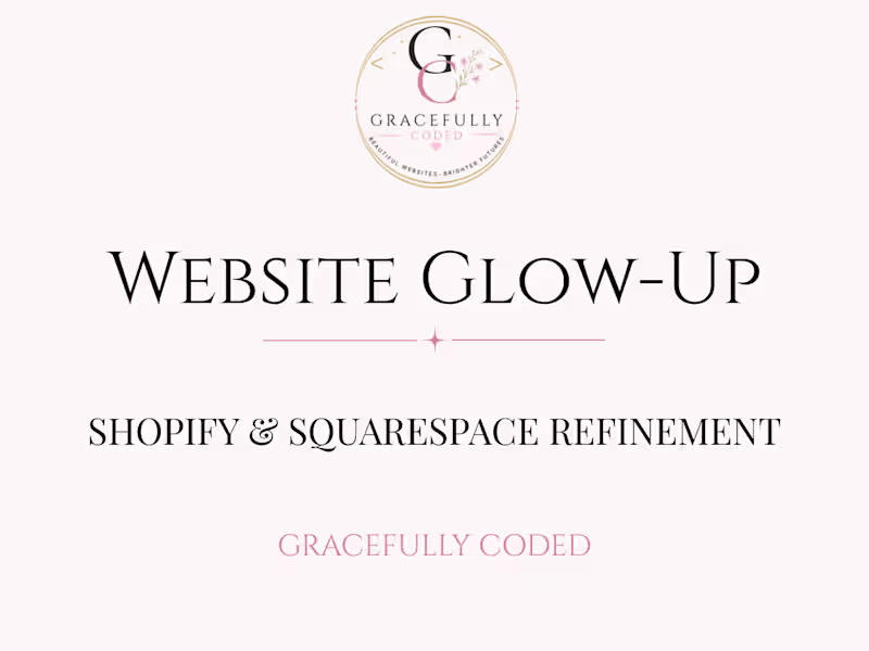 Cover image for Website Glow-Up — Shopify & Squarespace Refinement