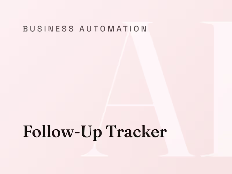 Cover image for Follow-Up Tracker: No Conversation Goes Quiet