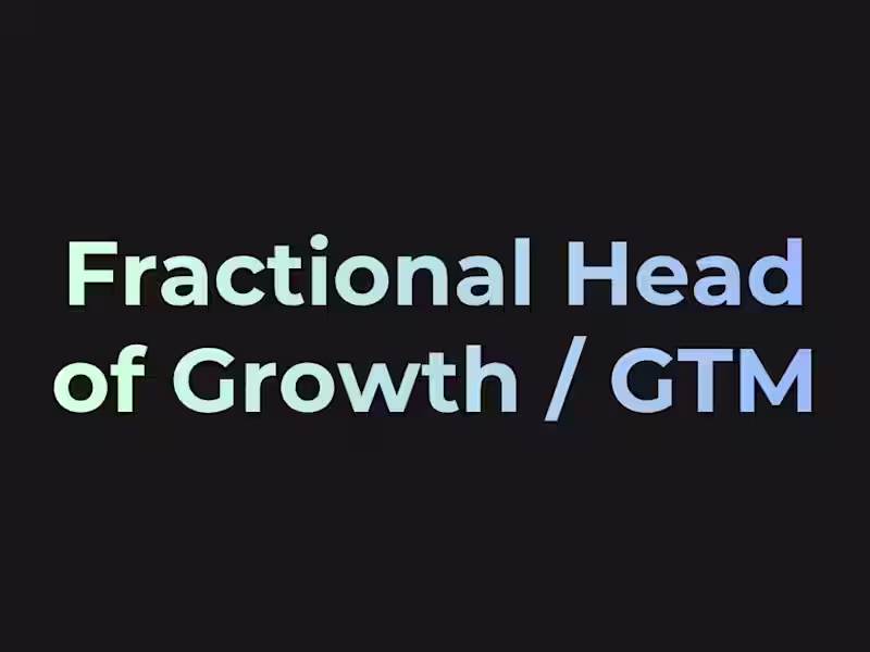 Cover image for Fractional Head of Growth / GTM