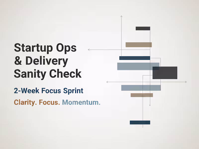 Cover image for Startup Ops & Delivery Sanity Check (2-Week Sprint)