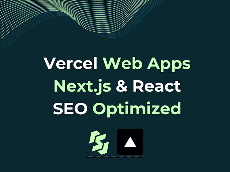 Cover image for Vercel Web Apps | Next.js & React | SEO Optimized