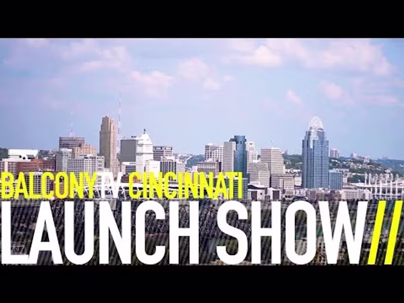 Cover image for BALCONYTV CINCINNATI LAUNCH SHOW