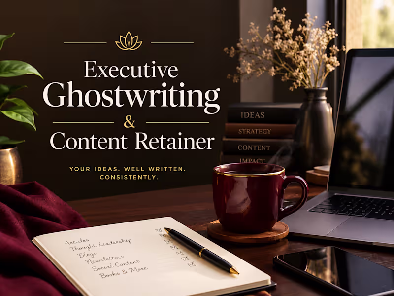 Cover image for Executive Ghostwriting & Content Retainer. 