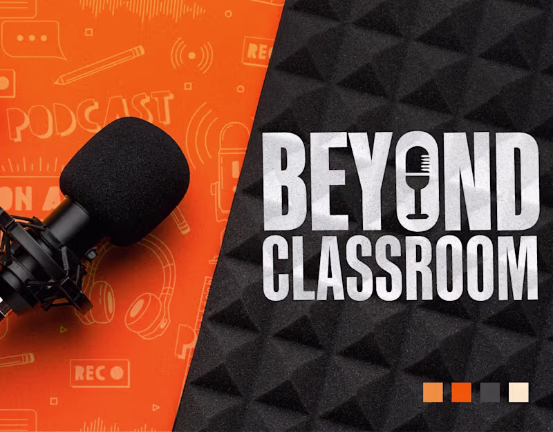 Cover image for Beyond Classroom | Podcast Visual Identity