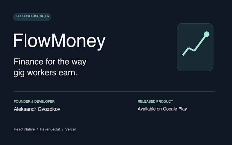 Cover image for FlowMoney — Finance App for US Gig Workers