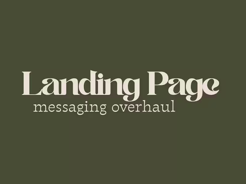Cover image for  Landing Page Messaging Overhaul