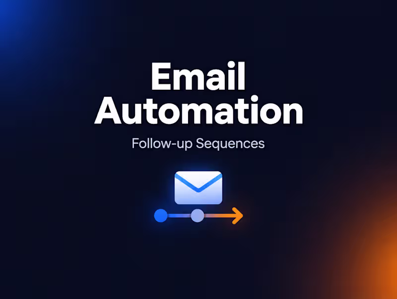 Cover image for Email Automation & Follow-up Sequences