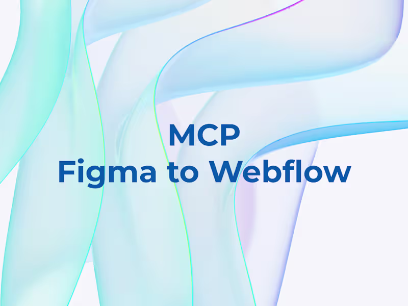 Cover image for MCP Figma-to-Webflow Launch Package (10-30x Faster)