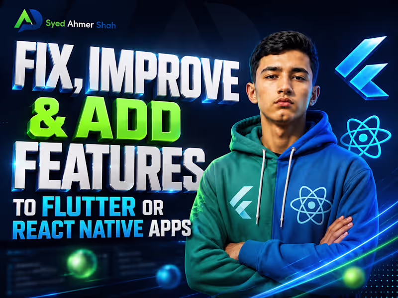 Cover image for Fix, Improve & Add Features to Your Flutter or React Native App